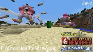 Pixelmon How To Get Hoopa [upl. by Lukin]