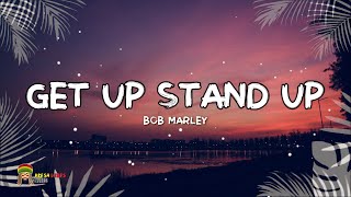 Bob Marley  Get Up Stand Up LYRICS Remastered [upl. by Drooff]