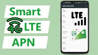 Smart 4G  LTE APN Settings Manual and Setup [upl. by Robbyn689]