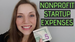 Starting a Nonprofit Startup Costs to Budget For [upl. by Eatnahc]