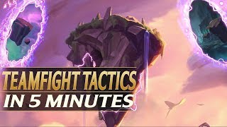 TEAMFIGHT TACTICS IN 5 MINUTES  Everything You Need To Know [upl. by Luar]