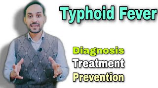 Typhoid Fever  Diagnosis  Treatment  Prevention [upl. by Yren]