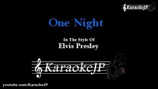 One Night Karaoke  Elvis Presley [upl. by Eidnar991]