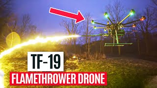 Throwflame  Introducing the TF19 Flamethrower Drone [upl. by Funda]