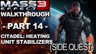 Mass Effect 3  Citadel Heating Unit Stabilizers  Walkthrough Part 14 [upl. by Warring]