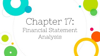 Financial Accounting Chapter 17 Financial Statement Analysis [upl. by Vina117]