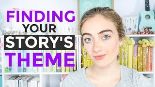 How to Write THEME Into Your Story [upl. by Lia]