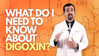 What Do I Need to Know About Digoxin  Doctor AFib [upl. by Brita]