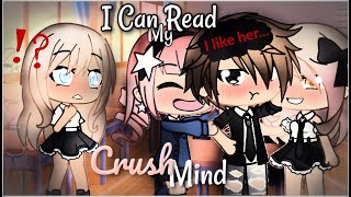 I Can Read My Crushs Mind  Gacha Life  GLMM [upl. by Rothwell]