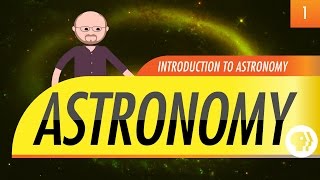 Introduction to Astronomy Crash Course Astronomy 1 [upl. by Nauqahs]