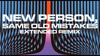 New Person Same Old Mistakes Extended  TAME IMPALA [upl. by Enaid]