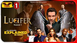 Lucifer Season 1 Complete Series Explained In HINDI  Netflix Series हिंदी  उर्दू  Hitesh Nagar [upl. by Alrac]