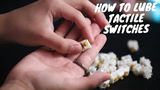 How To Lube Tactile Switches [upl. by Og650]