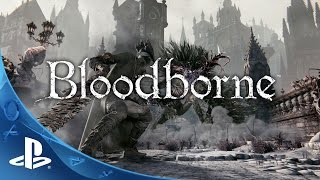 Bloodborne  Official TV Commercial The Hunt Begins  PS4 [upl. by Nnaaras]