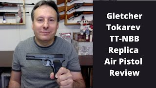 Gletcher Tokarev TTNBB Replica Air Pistol Review [upl. by Nancie856]