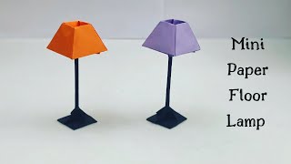 DIY MINI PAPER FLOOR LAMP  Paper Craft  Easy Origami Floor Lamp DIY  Paper Crafts Easy [upl. by Leahcimauhsoj]