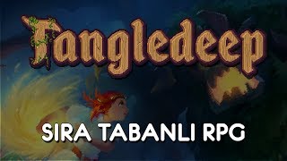 Tangledeep  SIRA TABANLI RPG [upl. by Leavy]