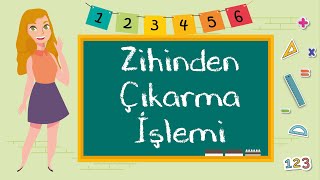 1 Sınıf  Zihinden Çıkarma İşlemi [upl. by Retxab]