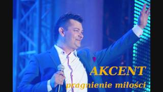 Akcent  Pragnienie Miłości [upl. by Jeff526]