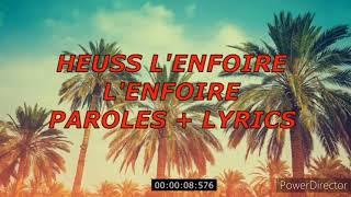 HEUSS LENFOIRÉ  LENFOIRÉ PAROLE LYRICS [upl. by Tory]