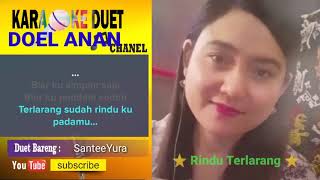 Rindu terlarang karaoke Smule Feat SanteeYura [upl. by Nikita]