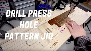 My Drill Press Hole Pattern Jig my secret weapon [upl. by Nairb]