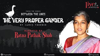 The Very Proper Gander By James Thurber  Narrated By Ratna Pathak Shah  FNP Media [upl. by Buck]