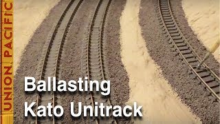 Ballasting Kato Unitrack [upl. by Corin583]