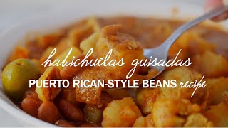 How to make Habichuelas Guisadas Puerto Ricanstyle stewed beans [upl. by Aitsirk707]