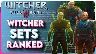 Witcher 3 All Witcher Sets RANKED  Which Witcher Gear Set Is Best [upl. by Wynn470]