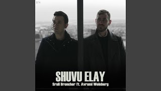 Shuvu Elay feat Avrumi Weinberg [upl. by Whittaker]