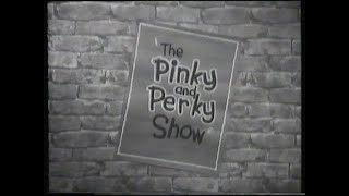 Pinky and Perky and Co [upl. by Motch]