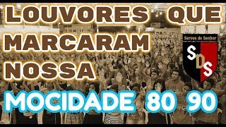 LOUVORES QUE MARCARAM NOSSA MOCIDADE ANOS 80 90 [upl. by Fugere]