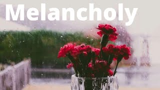 Melancholy What is it [upl. by Ynattib]