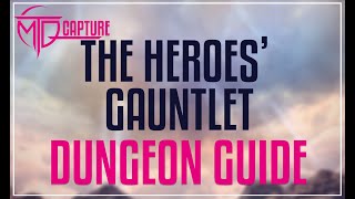 The Heroes Gauntlet Dungeon Guide  FFXIV [upl. by Vevina]