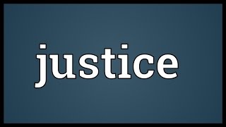 Justice Meaning [upl. by Popele]