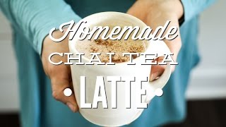 Homemade Chai Tea Latte [upl. by Etnoek]