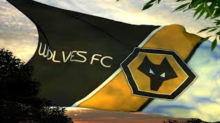 Wolverhampton Wanderers Wolves FC Football Anthem Hymn Fan Chant PREMIER LEAGUE [upl. by Reddy]