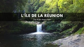 Mes 10 INCONTOURNABLES de lîle de la Réunion [upl. by Cavill]