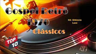 Louvores Clássicos dos anos 70  Gospel retrô  TOP 10 [upl. by Biagio]