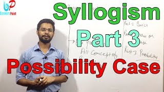 Syllogism Possibility Case  Part 3  SBI Clerk  PO  IBPS  RRB [upl. by Imoen]