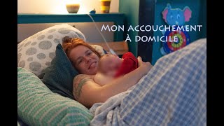 Mon accouchement à domicile [upl. by Adyeren]