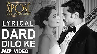 The Xpose Dard Dilo Ke Full Song with Lyrics  Himesh Reshammiya Yo Yo Honey Singh [upl. by Oluas]