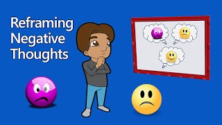 CBT and Reframing Thoughts With Cognitive Restructuring [upl. by Rimisac386]