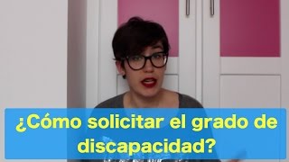 ¿Cómo solicitar el grado de discapacidad [upl. by Rakabuba748]