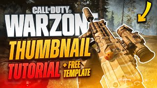 COD Warzone Thumbnail Tutorial FREE TEMPLATE  Tutorial by EdwardDZN [upl. by Noteloc]