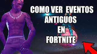 COMO VER EVENTOS ANTIGUOS EN FORTNITE  SERVER PRIVADO [upl. by Rafaela]