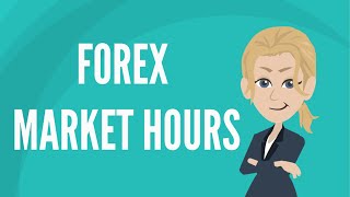 Forex market hours [upl. by Laet]