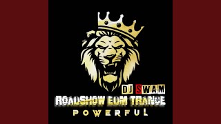 Roadshow Edm Trance Powerful [upl. by Nie]