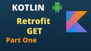 KOTLIN Retrofit Tutorial  Part 1  Simple GET Request  For Beginners  Easiest Way to API Call [upl. by Pompei]